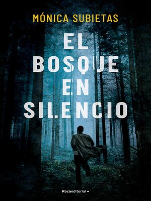 cover image of El bosque en silencio